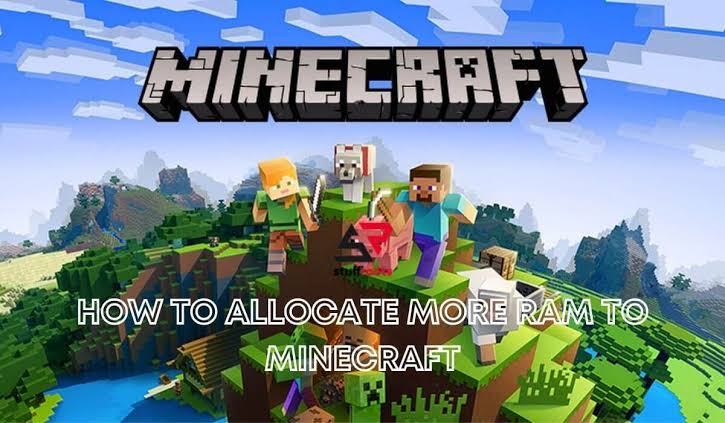 How to Allocate More RAM To Minecraft in 2022?