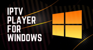 best iptv player windows 10